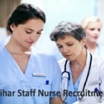 Bihar Staff Nurse Recruitment 2023
