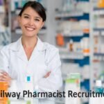 Railway Pharmacist Exam 2024 Application Form, Vacancies, Dates