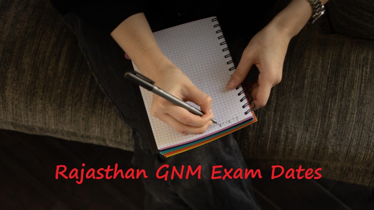 Rajasthan GNM Exam Dates 2023